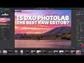 Dxo photolab 7 elite edition  indepth review  the best raw editor of them all