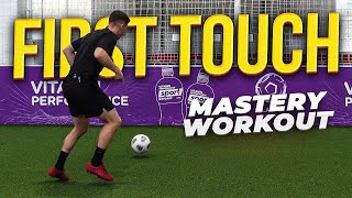 Master Your First Touch 12 Ball Control Drills For Footballers