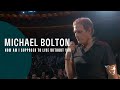 Michael Bolton - How Am I Supposed To Live Without You (From 