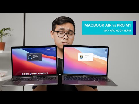 So sánh Macbook Air M1 và Macbook Pro 13 M1: Máy nào đáng mua hơn?