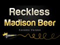 Madison beer  reckless karaoke version