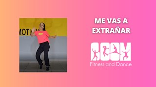 Me vas extrañar - Orquesta Candela / Coreografía BOOM fitness and dance