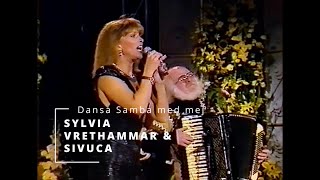 Sylvia Vrethammar | Sivuca | Dansa Samba med mej