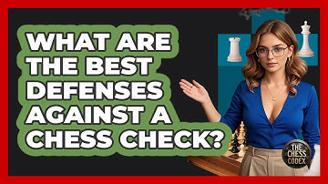 What Are The Best Defenses Against A Chess Check? - The Chess Codex