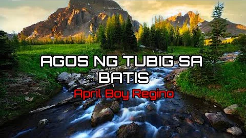 April Boy Regino - Agos Ng Tubig Sa Batis (Lyrics) 🙏