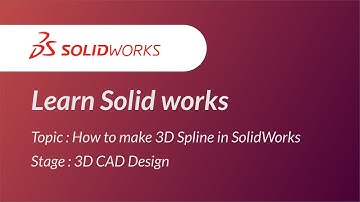 How to make 3D Spline in SolidWorks