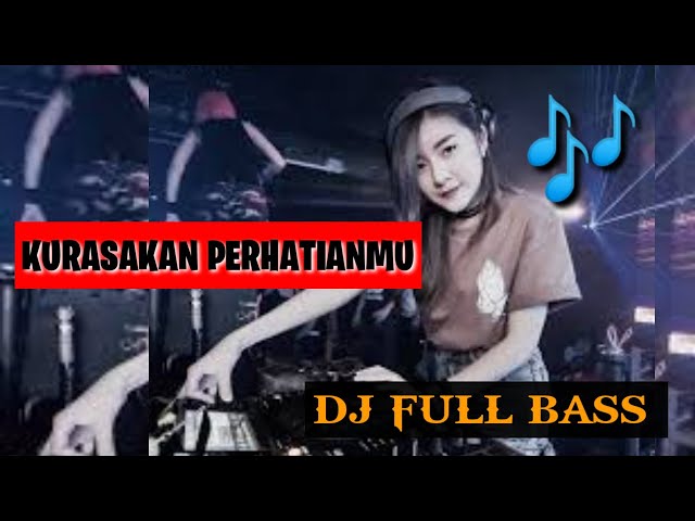 DJ RIMEX FULL BASS TERBARU 2020 - DJ KURASAKAN PERHATIANMU class=