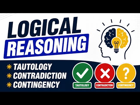 Tautology, Contradiction & Contingency | Logical Reasoning