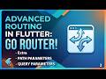Advanced Routing in Flutter: Passing Parameters (Path, Query & Extra) (Part 2) | In Sinhala