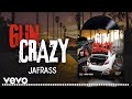 Jafrass - Gun Crazy (Official Audio)