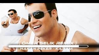 Hakan Peker - Karam ( Ömer Selik Remix ) #AlArtıkKoynunaBeniKaram #TİKTOK