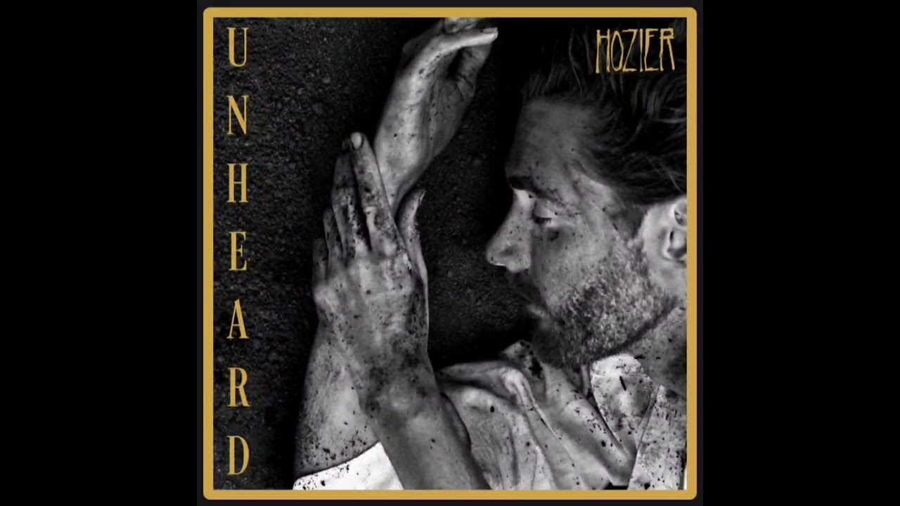 Unheard   Hozier