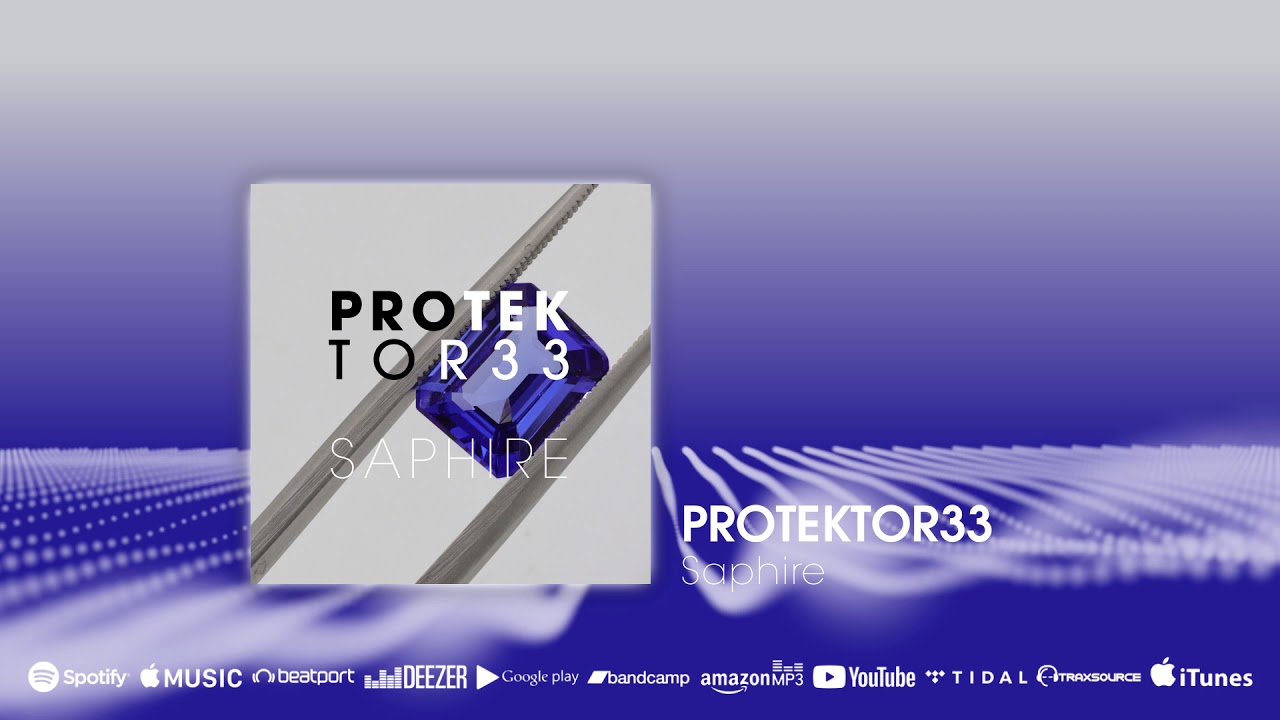 Watch out now: PROTEKTOR33 – Saphire on YouTube Watch out now: PROTEKTOR33 – Saphire on YouTube
