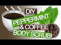 DIY PEPPERMINT COFFEE BODY SCRUB | As Told By Abby