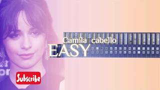 Lirik Easy - Camila Cabello dan terjemahan (indonesia)