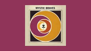 Mystic Braves - The Spinning Wheel (Full EP)