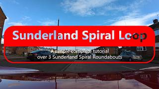 Sunderland Spiral Loop 2026 - a virtual drive through of 3 of the Sunderland Spiral Roundabouts