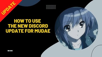 How to Use the New Discord Update For Mudae Bot