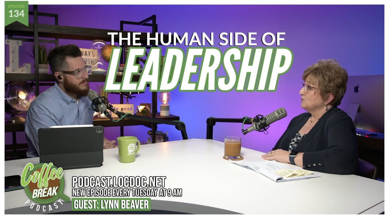 EP 134| The Human Side of Leadership | Guest: Lynn Beaver