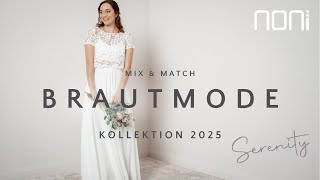 Noni Mix & Match Brautmode Kollektion 2025 Serenity - Entdecke Deinen Brautkleid Zweiteiler