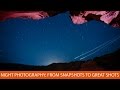 Night Photography: From Snapshots to Great Shots