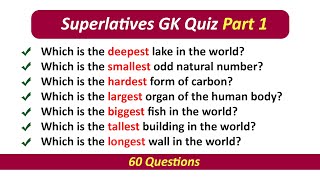 Superlatives General Knowledge Quiz | Part 1 | GK Quiz | 60 Important General Knowledge Questions