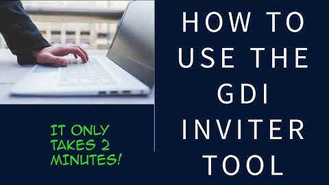 How to Use the GDI Inviter tool