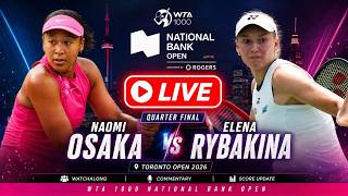 Environmental Naomi Osaka vs Elena Rybakina Live — Quarter Final Toronto Open 2026 | National Bank Open | WTA 1000 Station Image