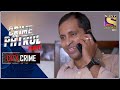 City Crime | Crime Patrol Satark - New Season | Vengeance | Panaji | Full Episode