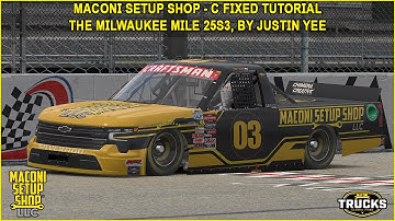 iRacing Maconi C-Fixed Trucks Milwaukee Guide to Qualifying and Race 25S3