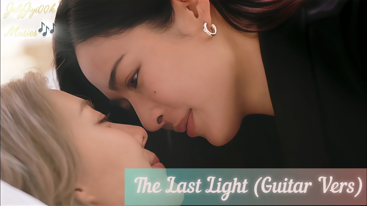 The Last Light | Instrumental MV - Tawan & Ayla (Only You The Series)