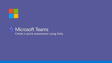 Microsoft Teams - Create a Quick Assessment using Polly