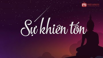 Lời Phật dạy về sự khiêm tốn | PGVN
