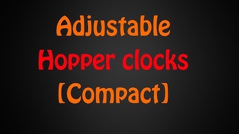 Adjustable Hopper clock [Compact]