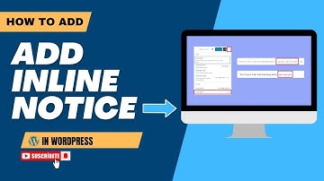 How To Add Inline Notice In WordPress (Beginner Tutorial)
