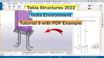 Tekla Structures 2022 India Environment Tutorial 9 with PDF Example