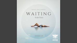 Waiting For You (Extended Mix)