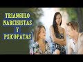 EL TRIANGULO DE NARCISISTAS, PSICÓPATAS Y OTROS MANIPULADORES