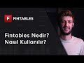 Fintables nedir nasl kullanlr