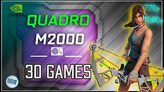 NVIDIA Quadro M2000 test in 30 GAMES  | (2020-2021)