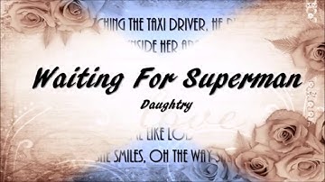 Waiting For Superman Lyrics-Daughtry
