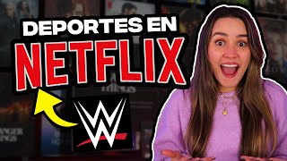 POR FINNETFLIX tendrá deportes en vivo, Netflix cambiará su algoritmo,Paramount rompe acuerdo Star+