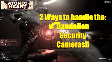 Atomic Heart | Dandelion Security Cameras | 2 ways to solve the Problem | GamersPlayGames
