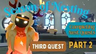 Season of Nesting - Third Quest - Continuing Nest Quests