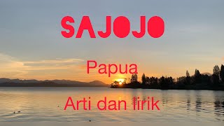 Sajojo lirik dan arti lagu daerah papua