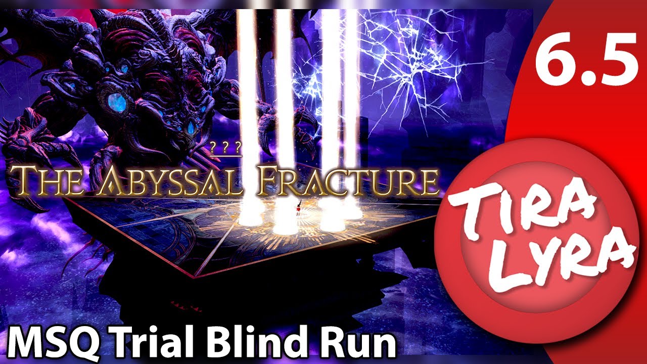 [Lyra] The Abyssal Fracture (FFXIV Endwalker Blind 6.5 MSQ Trial