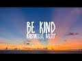 Marshmello &amp; Halsey-Be Kind (Lyrics)