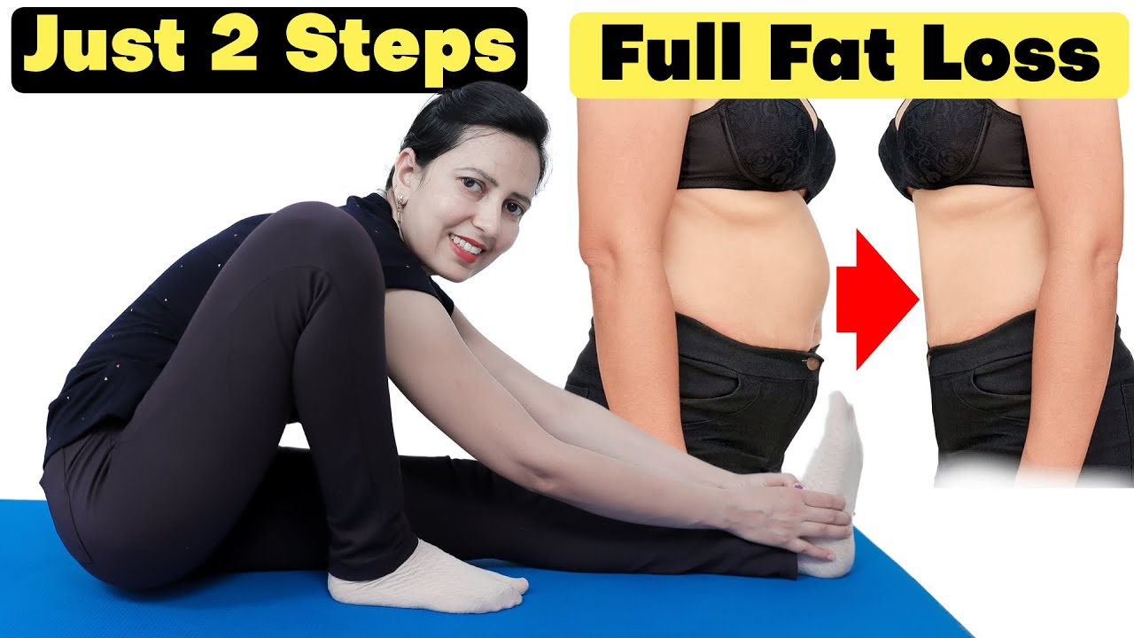 LOSE BELLY FAT , HIP FAT , THIGH FAT , ARM FAT JUST 2 STEPS YouTube