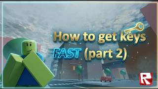 Noob Experiment Battlefront: How to get keys FAST (part 2)