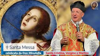✞ SANTA MESSA CELEBRATA DA DON MINUTELLA